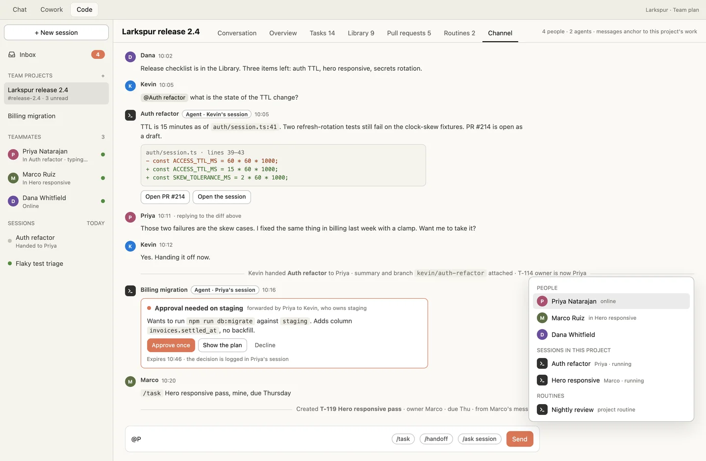 A project channel where a person asks a session for status, the session replies with a diff excerpt, a handoff is logged, an approval is forwarded, and a mention picker lists people, sessions and routines.